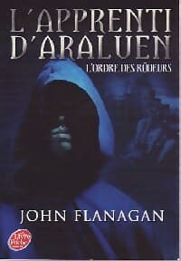 L'apprenti d'Araluen Tome I : L'ordre des rodeurs - John Flanagan